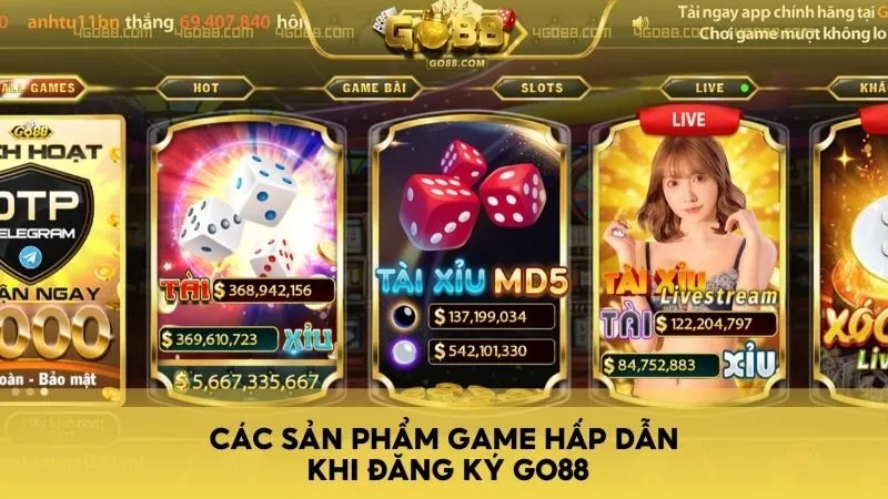 Các sản phẩm game hấp dẫn khi đăng ký GO88