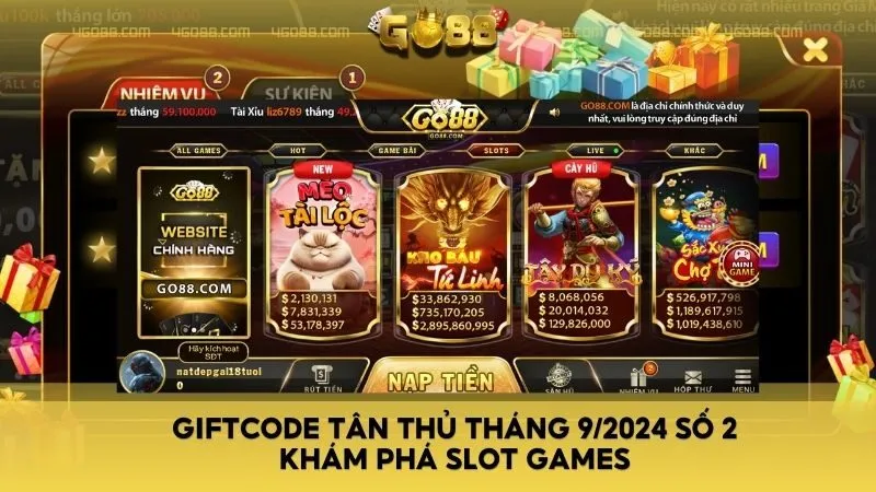 Giftcode Tân Thủ tháng 9/2024 số 2 - Khám phá Slot Games