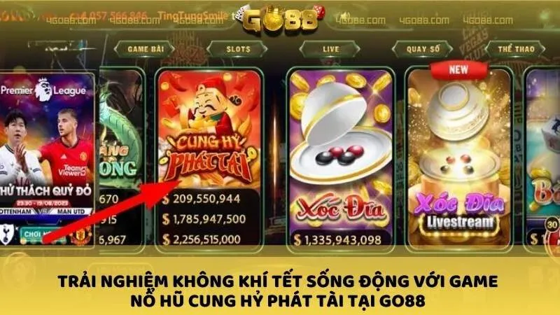 Trải nghiệm không khí Tết sống động với Game nổ hũ Cung Hỷ Phát Tài tại GO88