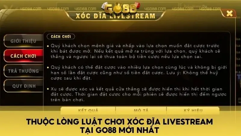 Thuộc lòng luật chơi xóc đĩa livestream tại Go88 mới nhất