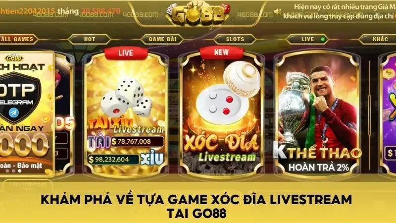 Khám phá về tựa game xóc đĩa livestream tại Go88